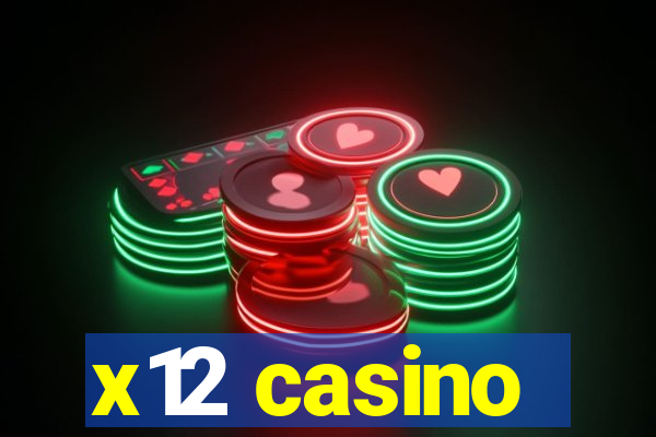 x12 casino